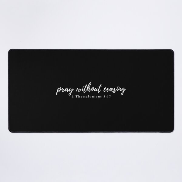 Item preview, Pray without ceasing 1 Thessalonians 5:17 designed and sold by HisPromises.