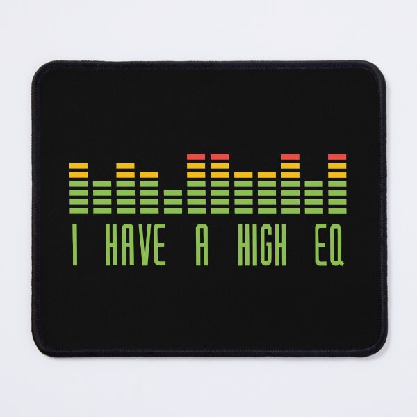 Item preview, I have a high EQ designed and sold by Tim Lewis.
