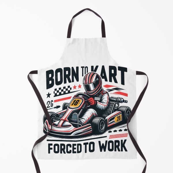 Item preview, Go Kart Racing - Born To Kart Forced To Work designed and sold by clarkfraser.