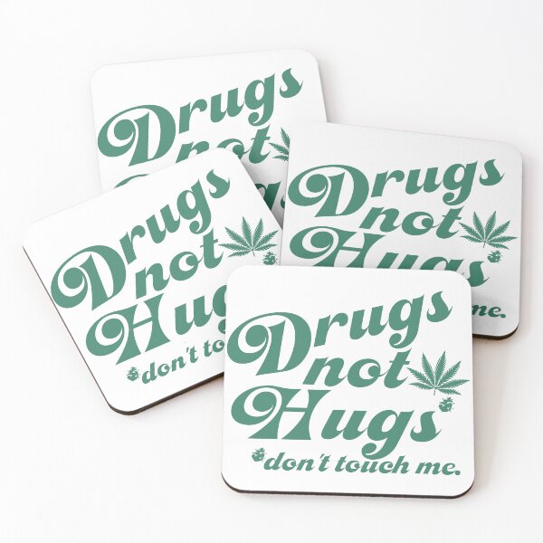 Item preview, Drugs Not Hugs, Don't Touch Me Cannabis Smoker designed and sold by TonySpencer.
