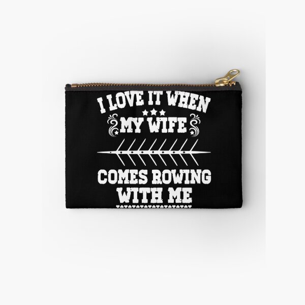 Item preview, I Love it when my Wife Comes Rowing with Me. designed and sold by Michael van der Hoorn.