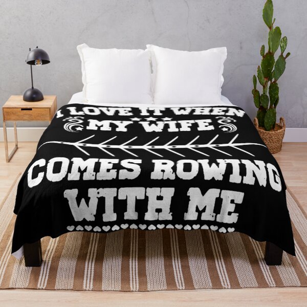 Item preview, I Love it when my Wife Comes Rowing with Me. designed and sold by Michael van der Hoorn.