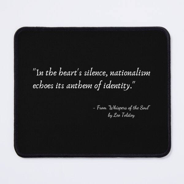 Item preview, A Quote about Nationalism from "Whispers of the Soul" by Leo Tolstoy designed and sold by Poemit.