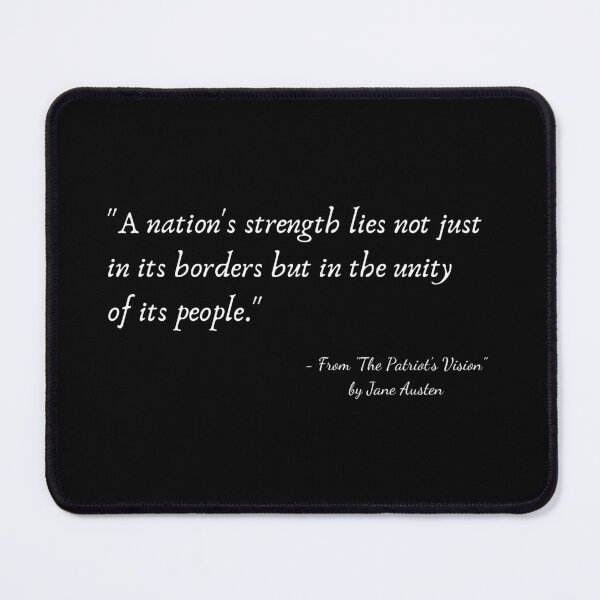Item preview, A Quote about Nationalism from "The Patriot's Vision" by Jane Austen designed and sold by Poemit.