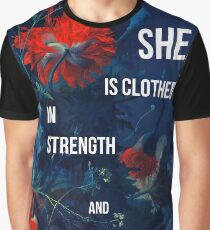 She is clothed in strength and dignity Graphic T-Shirt