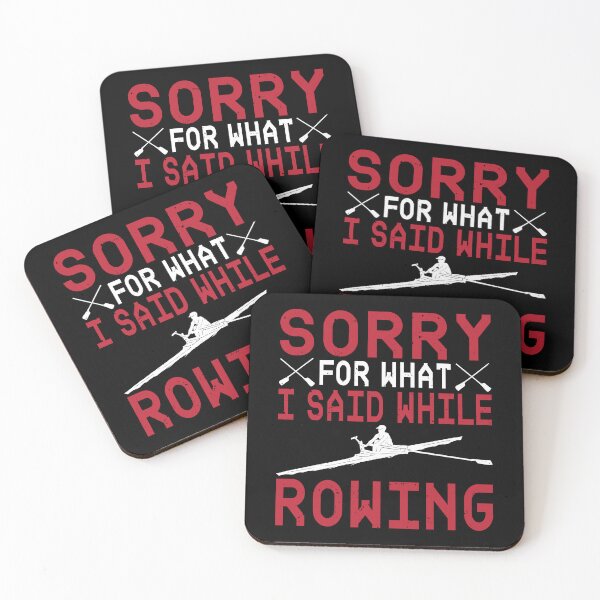 Item preview, Row Rower Teams - Sorry For What I Said While Rowing designed and sold by Michael van der Hoorn.
