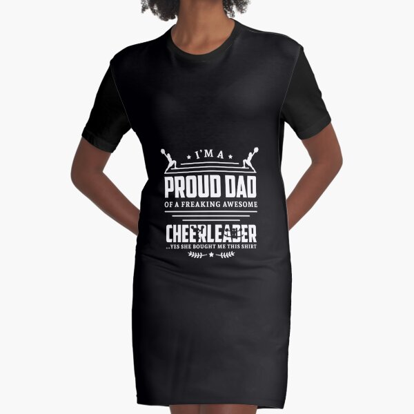 Cheer Dad, cheerleader shirt, cheerleader gift, cheerleader clothes for  girls, cheerleading tshirt, cheerleader coach, cheerleader dad, cheerleader  mom, cheerleading accessories Graphic T-Shirt Dress for Sale by Kreature  Look