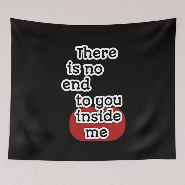 Item preview, There is no end to you inside me designed and sold by Aiyinyangart.