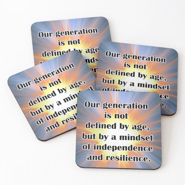 Item preview, Our generation is not defined by age, but by a mindset of independence and resilience  designed and sold by LinkyLankStank.