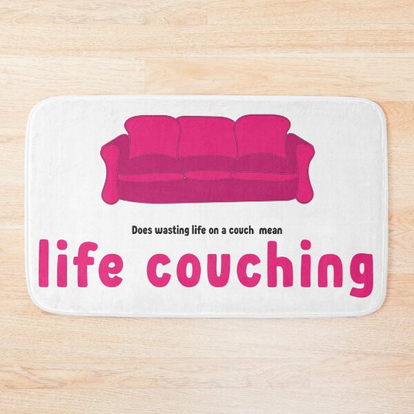 Item preview, Does Wasting Life On A Couch Mean Life Couching? designed and sold by MilabArt.