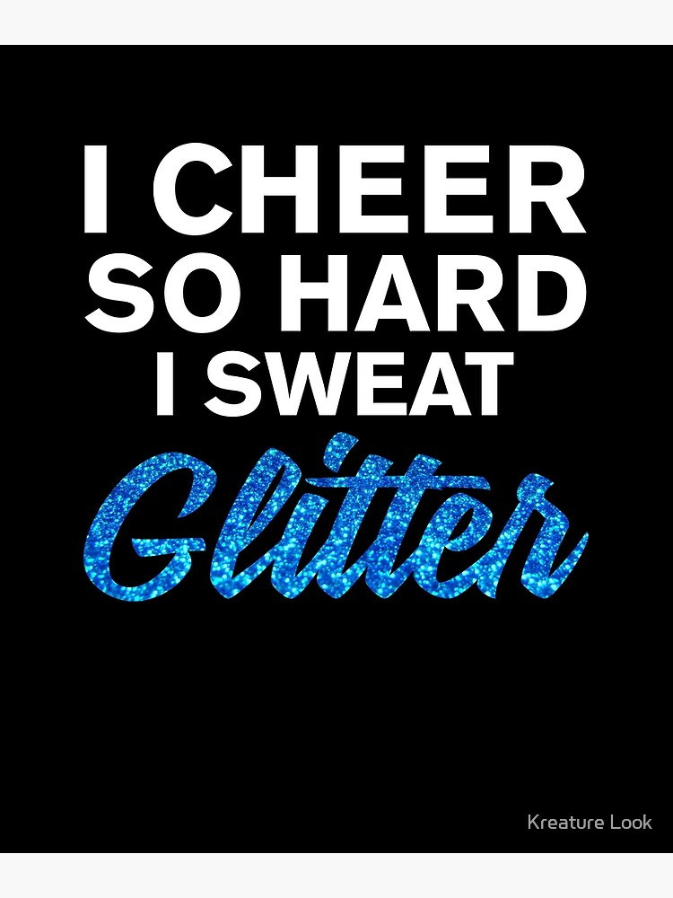 I Cheer So Hard I Sweat Glitter Cheerleader Shirt Cheerleader Gift Cheerleader Clothes For Girls Cheerleading Tshirt Cheerleader Coach Cheerleader Dad Cheerleader Mom Greeting Card By Qtstore12 Redbubble