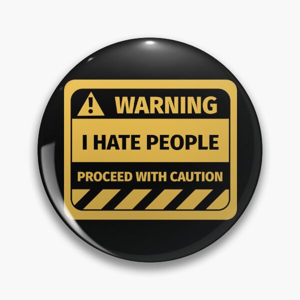 Item preview, I hate people warning sign designed and sold by Silly T-shirts.