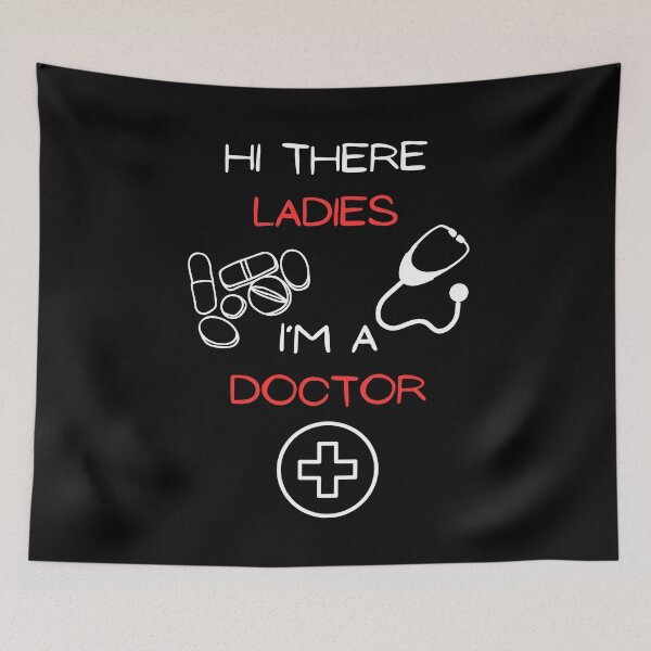 Item preview, Hi there ladies, I'm a doctor designed and sold by Gilpro Designs.