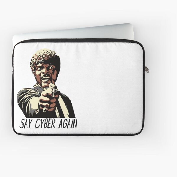 SAY CYBER AGAIN Laptop Sleeve