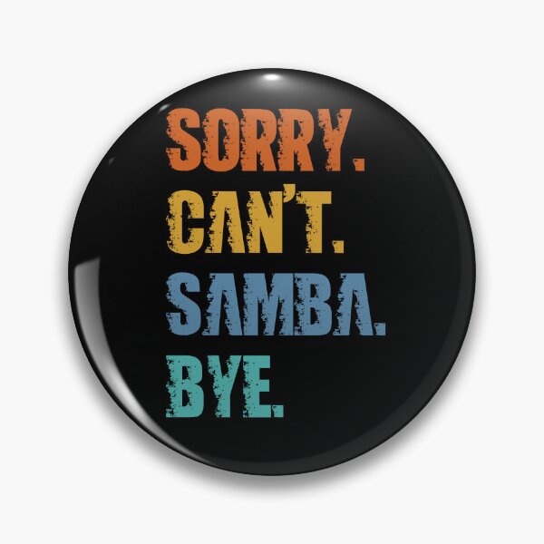 Item preview, Sorry Can't Samba Bye designed and sold by 4TeeToo.