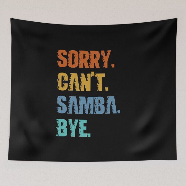 Item preview, Sorry Can't Samba Bye designed and sold by 4TeeToo.