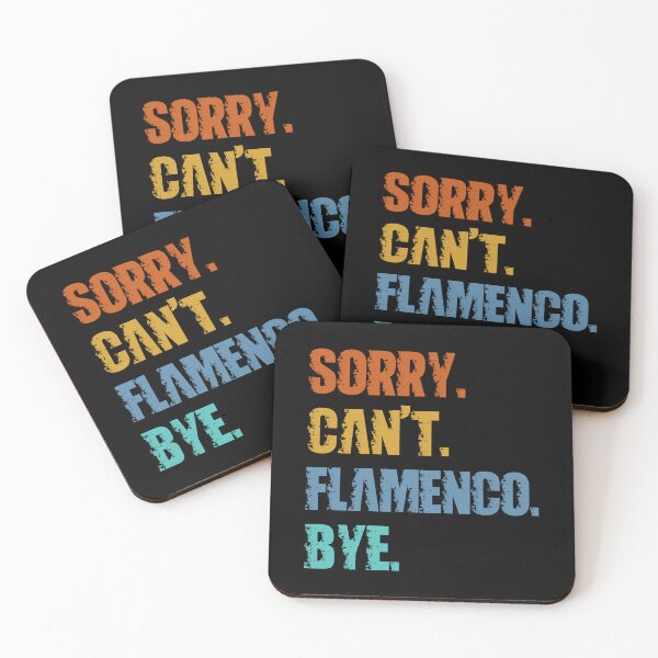 Item preview, Sorry Can't Flamenco Bye designed and sold by 4TeeToo.