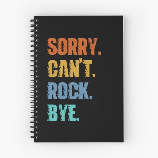 Item preview, Sorry Can't Rock Bye designed and sold by 4TeeToo.