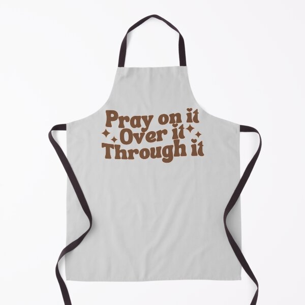 Item preview, Pray On It Over It Through It designed and sold by MichelleCreative.
