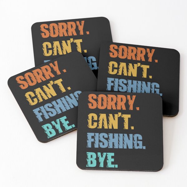 Item preview, Sorry Can't Fishing Bye designed and sold by 4TeeToo.