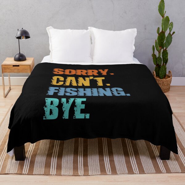 Item preview, Sorry Can't Fishing Bye designed and sold by 4TeeToo.