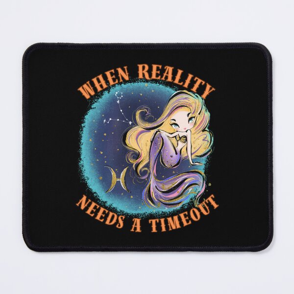 Item preview, When Reality Needs A Timeout. pisces season designed and sold by ZodiacWonders.