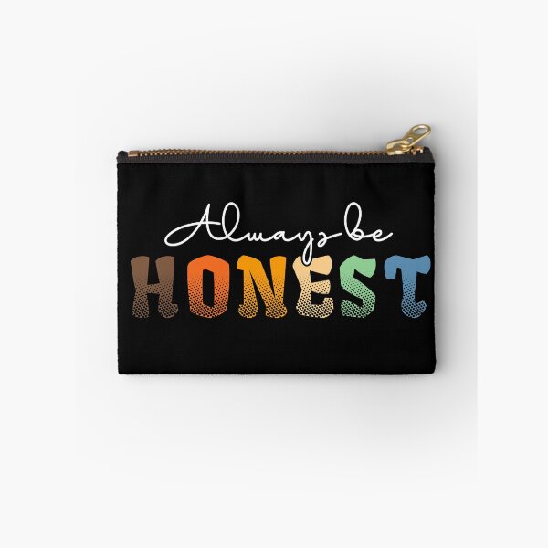 Item preview, Always be Honest designed and sold by Tshirtstory.
