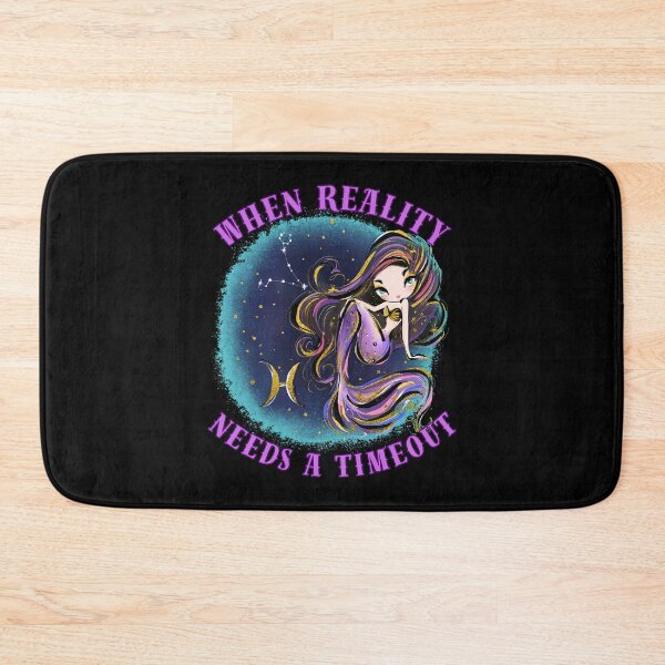 Item preview, When Reality Needs A Timeout. pisces personality designed and sold by ZodiacWonders.