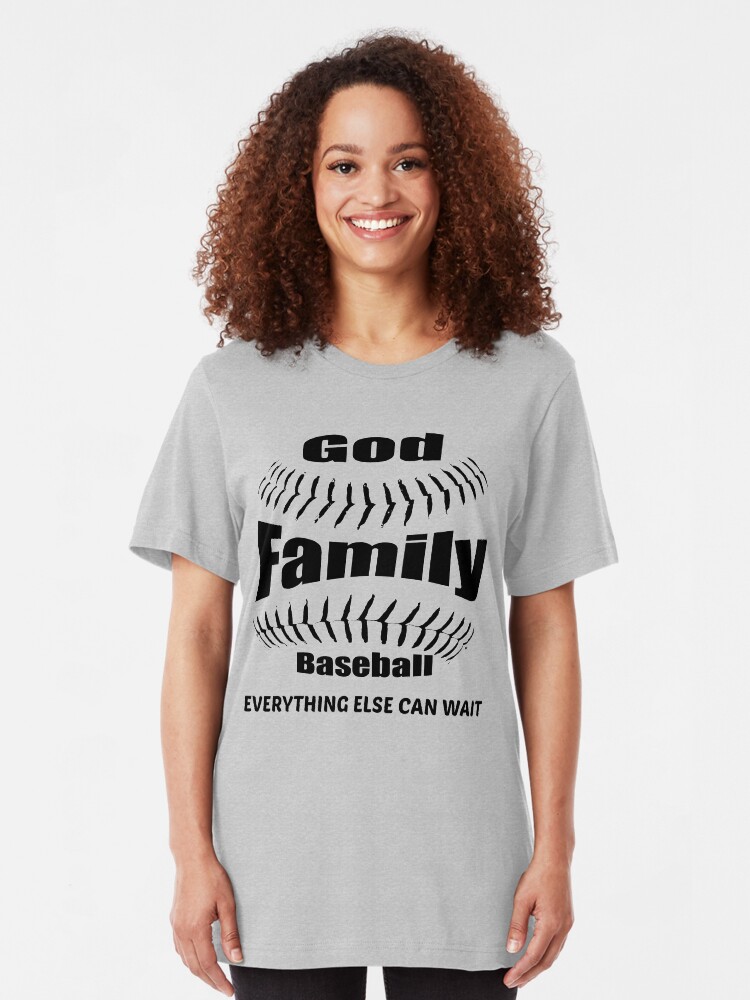 Alternate view of GOD, FAMILY THEN BASEBALL – EVERYTHING ELSE CAN WAIT SHIRT & GIFTS Slim Fit T-Shirt