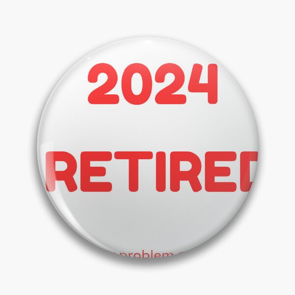 Item preview, Retired 2023 not my problem anymore retirement T-Shirt designed and sold by falconaro.