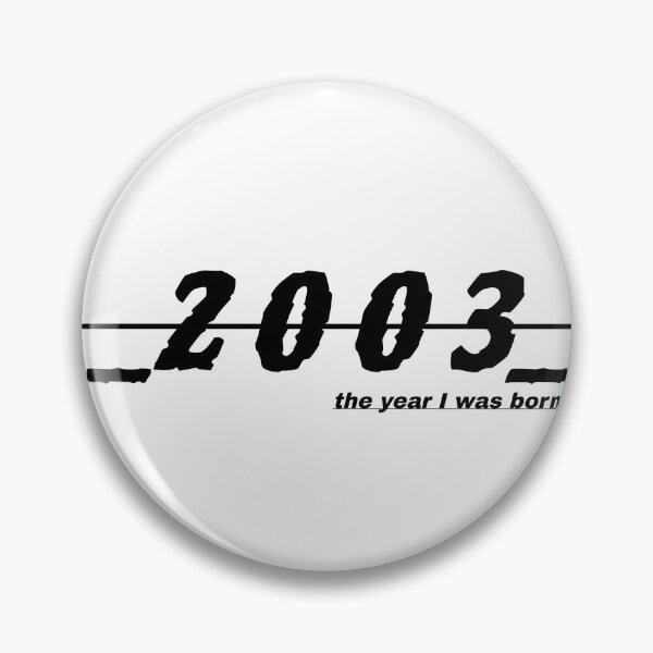 Item preview, "2003 Year: Nostalgic and Timeless Graphic with Classic Font" designed and sold by Huycao211.