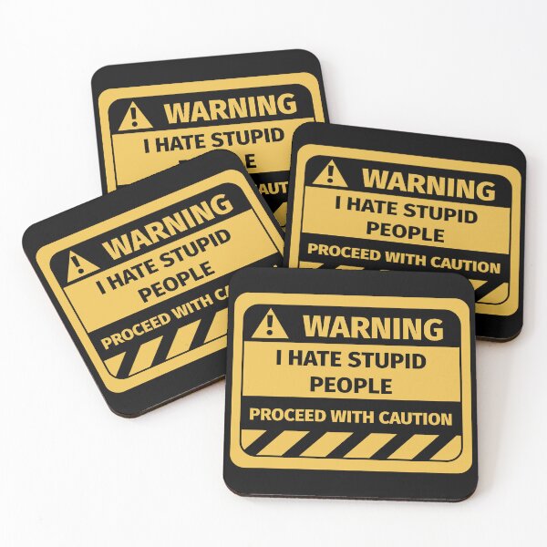 Item preview, I hate stupid people warning sign designed and sold by Silly T-shirts.