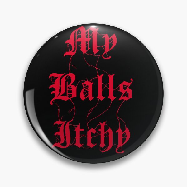 Item preview, My Balls Itchy designed and sold by WBIT.