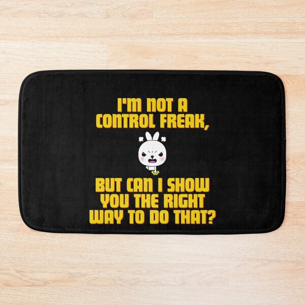 Item preview, I'm not a control freak, but can I show you the right way to do that? designed and sold by Reichcorp.