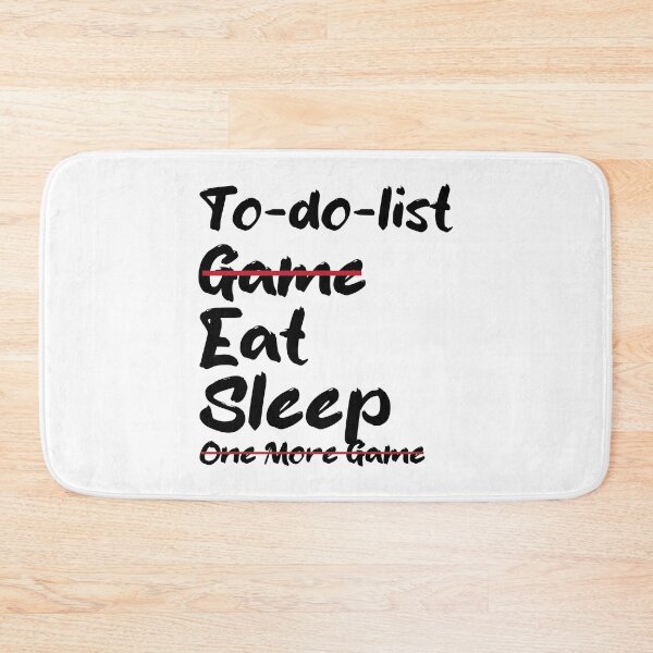 Item preview, Game Eat Sleep One More Game designed and sold by CreativeTag.