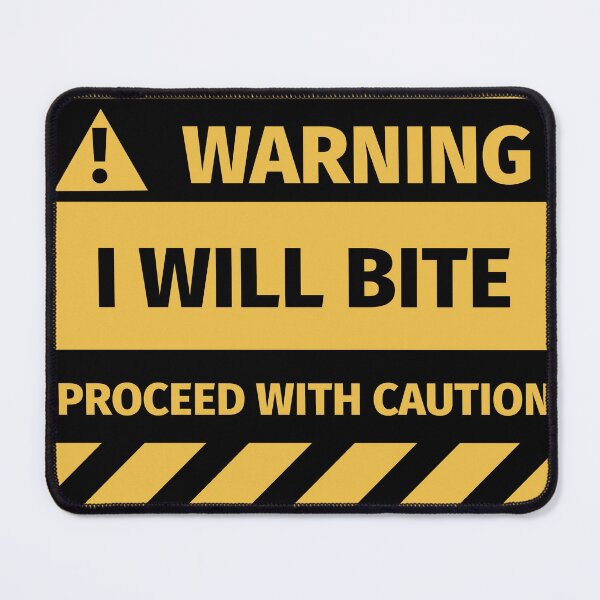 Item preview, I will bite warning sign designed and sold by Silly T-shirts.