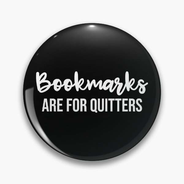 Item preview, Bookmarks Are For Quitters designed and sold by Faissal Thomass.
