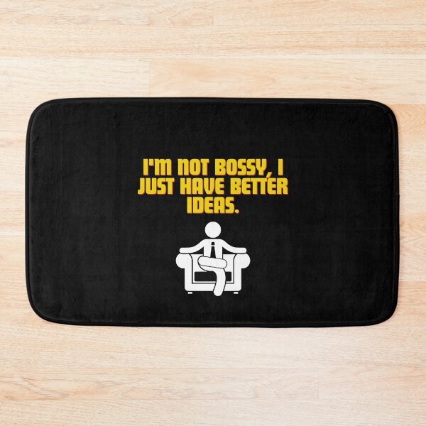 Item preview, I'm not bossy, I just have better ideas designed and sold by Reichcorp.