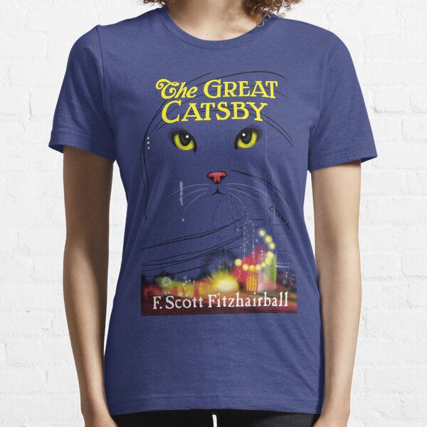 The Great Catsby Essential T-Shirt
