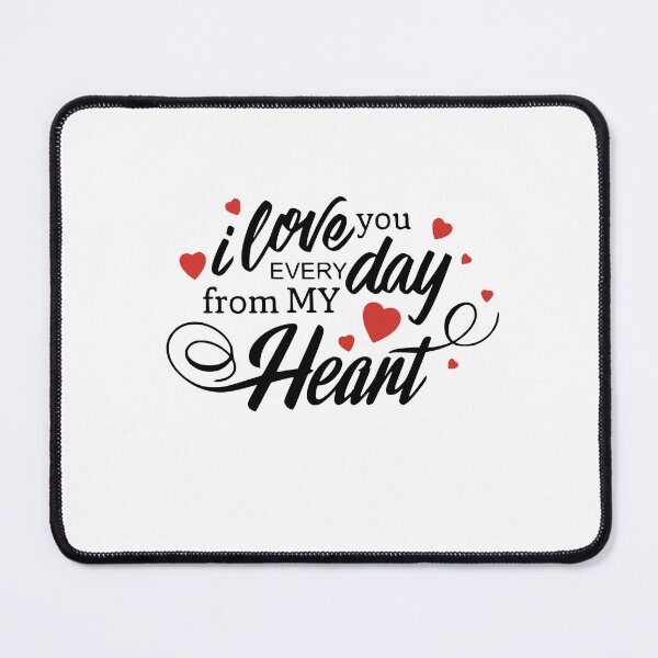 Item preview, I love you every day from my heart - Loveful - The loveless - Lovelorn - Affectionately - Infatuate - Dearly - Loveless - Amorous designed and sold by JansenGS.