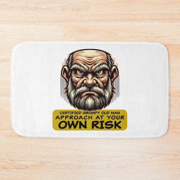 Item preview, Certified Grumpy Old Man - Humorous Warning Design designed and sold by RyanBelandres.