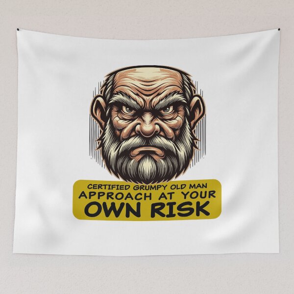 Item preview, Certified Grumpy Old Man - Humorous Warning Design designed and sold by RyanBelandres.
