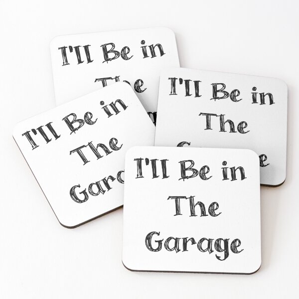 Item preview, i'll Be in The Garage For Mechanics Mechanical Geek designed and sold by BYTRINOOO.