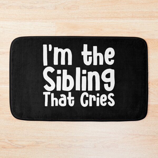 Item preview, I’m The Sibling That Cries designed and sold by YoungESC.