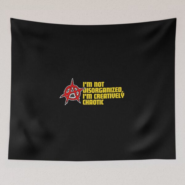 Item preview, "I'm not disorganized, I'm creatively chaotic." designed and sold by Reichcorp.