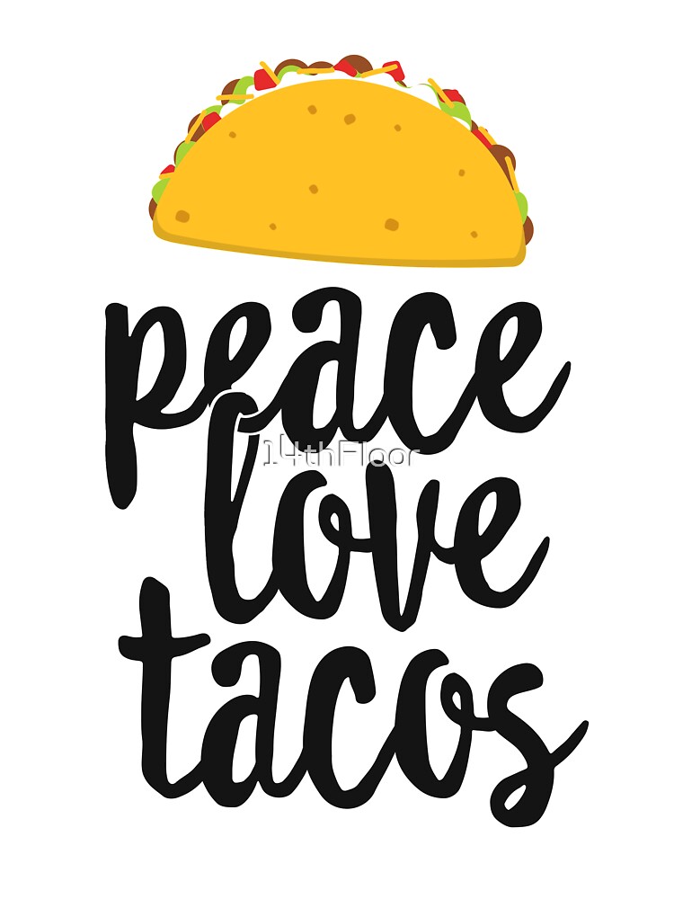 Distressed Peace Love Tacos Tshirt Funny Food Cinco De Mayo