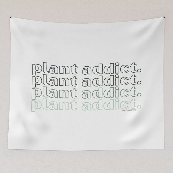 Item preview, Plant Addict, v12 | lilsboobthangs designed and sold by lilsboobthangs.