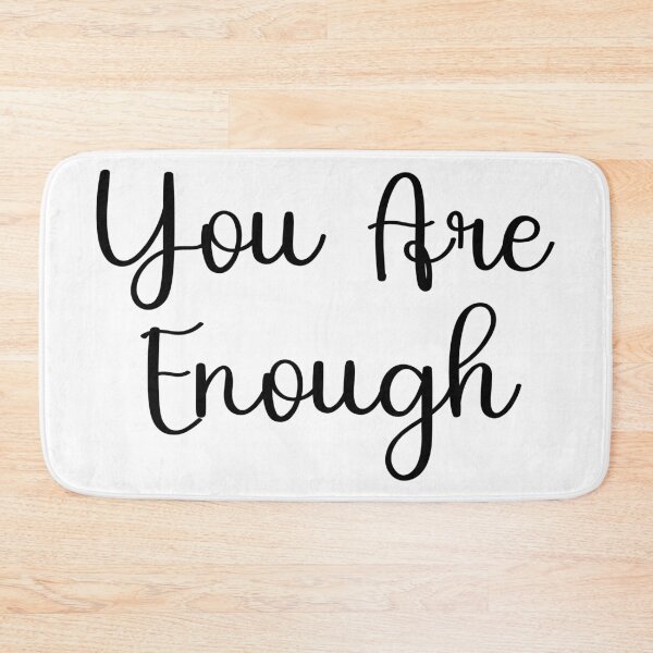 Item preview, You are Enough designed and sold by chihab21.