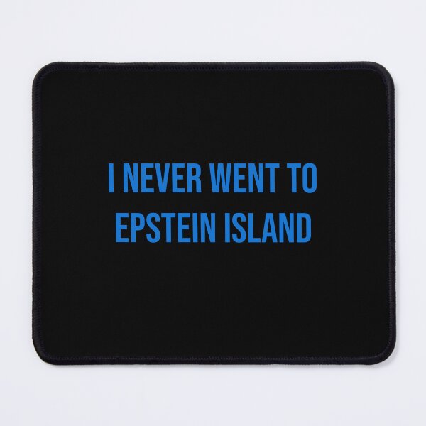 Item preview,  I Never Went To Epstein Island designed and sold by KATKattalestv.