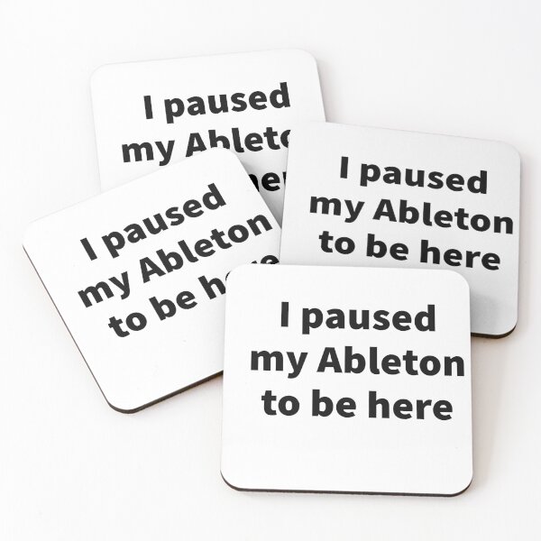 Item preview, I Paused My Ableton To Be Here designed and sold by Victorgonz444.
